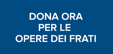 Dona per le opere dei frati