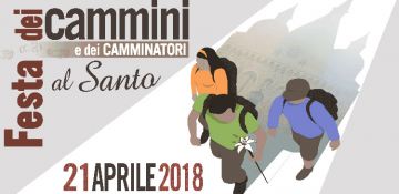 1° Festa dei Cammini e dei Camminatori al Santo, “elogio della lentezza” tra spiritualità, solidarietà, arte e turismo sostenibile