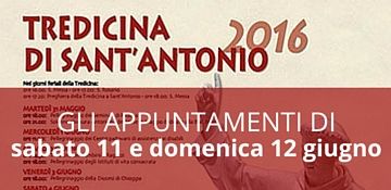 Tredicina di sant'Antonio 2016 - Gli appuntamenti di sabato 11 e domenica 12 giugno
