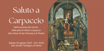 Dal Santo alla Chiesa di San Francesco a Pirano, il 30 agosto torna nella sua sede originaria la pala di Vittore Carpaccio custodita dai frati per salvarla dalle bombe della Seconda guerra mondiale 