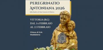 Peregrinatio Antoniana 2026, sant’Antonio pellegrino a Vittoria dal 14 al 22 febbraio 2026