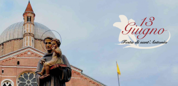 Solennità del 13 Giugno in Basilica del Santo, il programma della lunga giornata in onore di Antonio