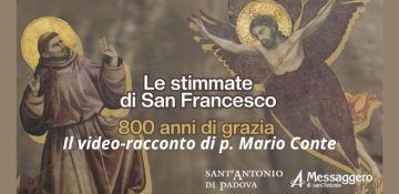 800 anni fa san Francesco ricevette le stimmate, segno dell’Amore di Cristo