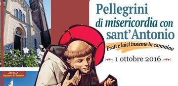 Pellegrini di misericordia con sant’Antonio: frati e laici insieme in cammino
