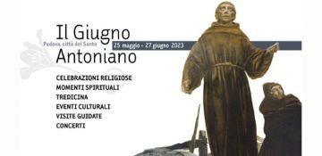 L’anelito di pace nel mondo del Giugno Antoniano 2023, dal 25 maggio al 27 giugno a Padova e Camposampiero