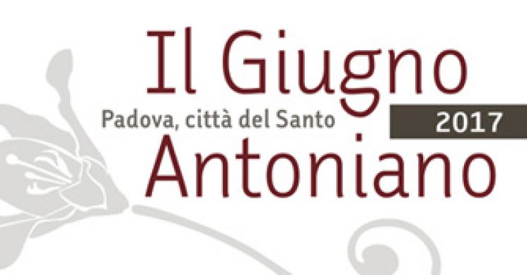 Programma dettagliato del Giugno Antoniano 2017