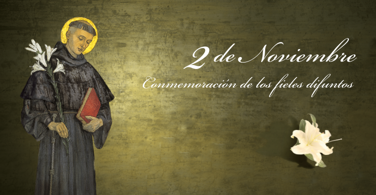 perecer Antorchas reloj Fiesta de Todos los Santos y Conmemoración de los Fieles Difuntos |  Basílica de san Antonio de Padua